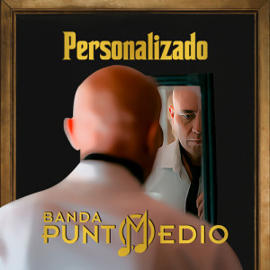 Banda Punto Medio的專輯Personalizado