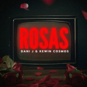 Listen to Rosas song with lyrics from Dani J