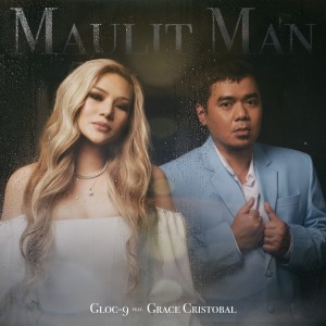 Listen to Maulit Man song with lyrics from Gloc-9