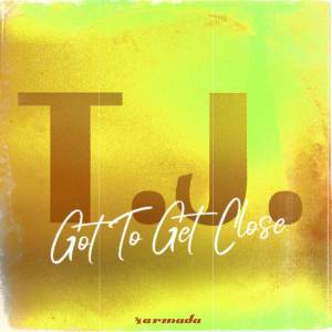 收聽T.J.的Got To Get Close歌詞歌曲