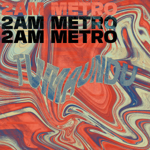 Album Tumaundu from 2AM METRO