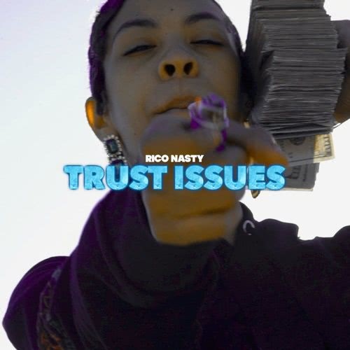 Trust Issues (Explicit)