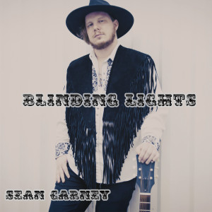 Album Blinding Lights from Sean Carney
