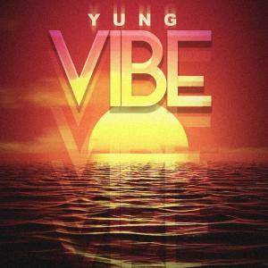 Listen to Vibe (feat. JrocObama) (Explicit) song with lyrics from Yung