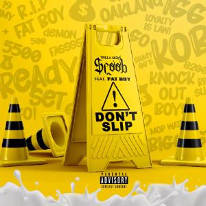 Dolla Sign $coob的專輯Don't Slip (feat. FAT BOY) (Explicit)