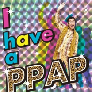 อัลบัม I have a PPAP ศิลปิน Piko-Taro