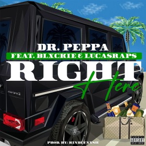 Dr Peppa的專輯Right Here (Explicit)
