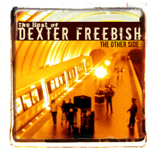 收聽Dexter Freebish的The Other Side歌詞歌曲