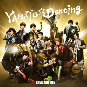 收聽BOYS AND MEN的Yamato Dancing歌詞歌曲