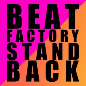 Beat Factory的專輯Stand Back