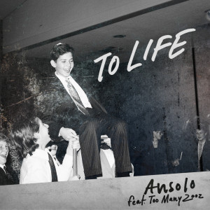 收聽Ansolo的To Life (Radio Edit)歌詞歌曲