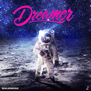 Listen to Dreamer song with lyrics from Realkdmusic