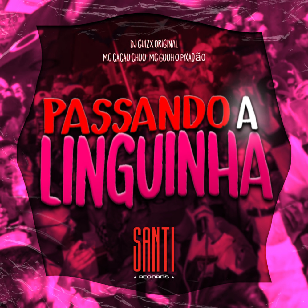 Passando a Linguinha (Explicit)