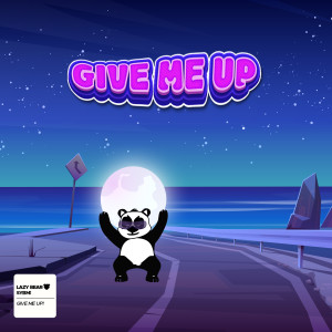 Album Give Me Up oleh Lazy Bear