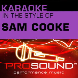 ดาวน์โหลดและฟังเพลง You Send Me  (Karaoke Instrumental Track)[In the style of Sam Cooke ] พร้อมเนื้อเพลงจาก ProSound Karaoke Band