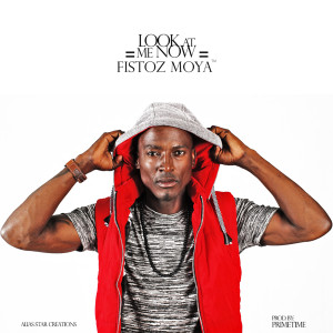 收聽Fistoz Moya的Look At me Now歌詞歌曲