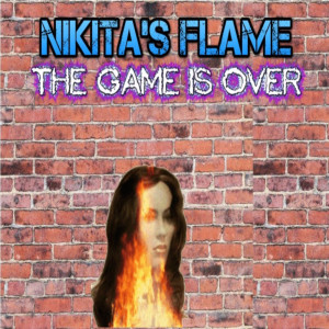 อัลบัม The Game Is Over ศิลปิน Nikita's Flame