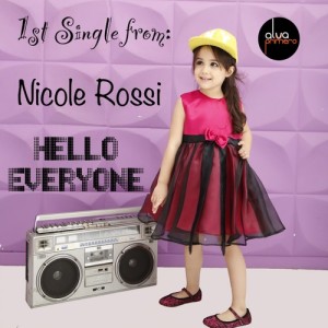 Dengarkan Hello Everyone lagu dari Nicole Rossi dengan lirik