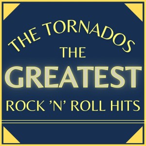 The Tornados的專輯The Greatest Rock'n'Roll Hits