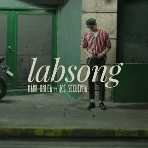 收聽Mark Oblea的Labsong歌詞歌曲