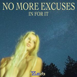 Zusebi的專輯No More Excuses (In For It)