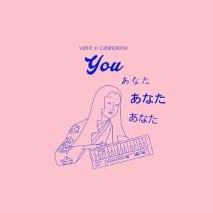 You dari YANIN X CASINOTONE
