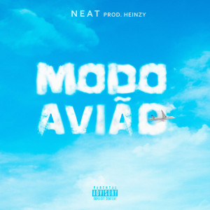 ดาวน์โหลดและฟังเพลง Modo Avião พร้อมเนื้อเพลงจาก Neat Mc