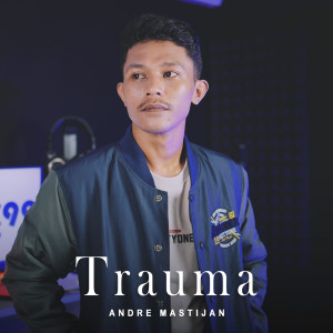 Andre Mastijan的專輯Trauma