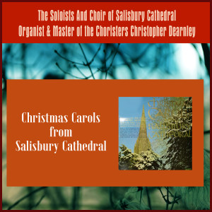 Christopher Dearnley的專輯Christmas Carols From Salisbury Cathedral