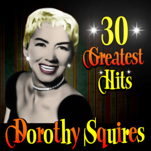 ดาวน์โหลดและฟังเพลง Anything I Dream Is Possible พร้อมเนื้อเพลงจาก Dorothy Squires