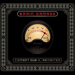 Album Combat Dub 4 - Revisited from Brain Damage