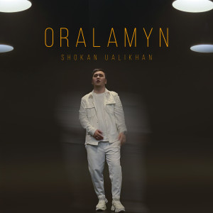Album Oralamyn oleh Shokan Ualikhan