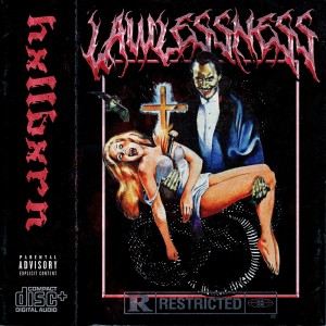 Listen to LAWLESSNESS (Explicit) song with lyrics from HXLLBXRN