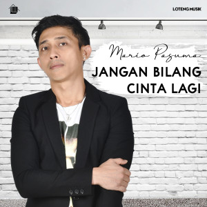 Album Jangan Bilang Cinta Lagi from Mario Pasuma