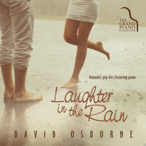 ดาวน์โหลดและฟังเพลง Laughter In The Rain พร้อมเนื้อเพลงจาก David Osborne