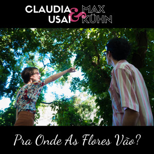 Max Kuhn的專輯Pra Onde As Flores Vão?