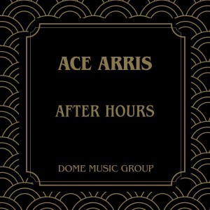 Album After Hours oleh Ace Harris