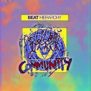 Listen to Community song with lyrics from Beat Hierarchy