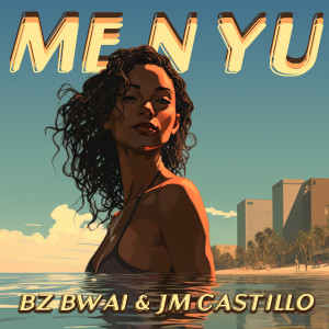 收聽Bz Bwai的Me N Yu歌詞歌曲