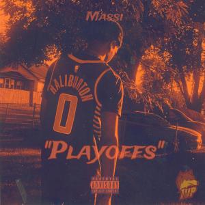 Massi的专辑Playoffs (Explicit)