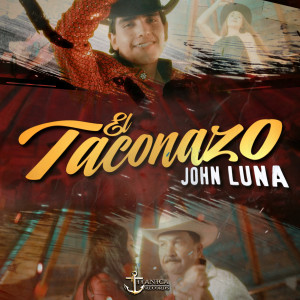 Album El Taconazo from John Luna