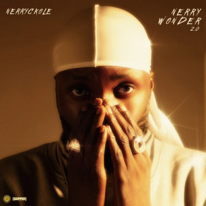 Album Nerry Wonder 2.0 (Explicit) from NERRYCKOLE