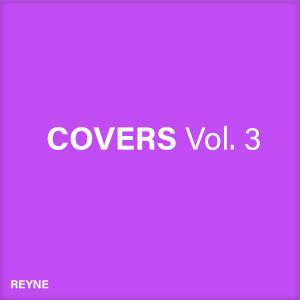 อัลบัม Covers, Vol. 3 ศิลปิน Reyne