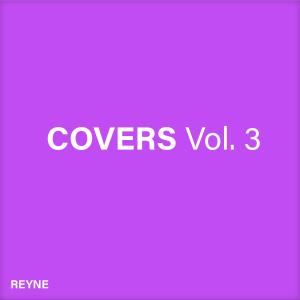 Reyne的專輯Covers, Vol. 3