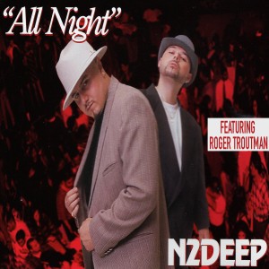 Album All Night (feat. Roger Troutman) from N2Deep