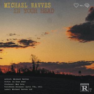 Michael Wavves的專輯In Your Head (Explicit)
