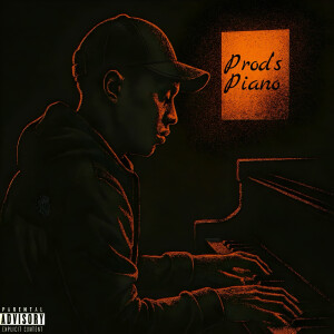 Album Prod’s Piano (Explicit) from FrostyCreeper819