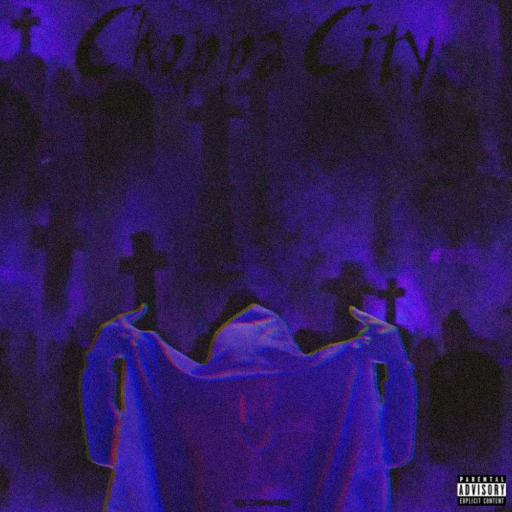 Choppa city (Explicit)