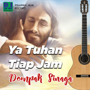 Listen to Ya Tuhan Tiap Jam (Kj.457) song with lyrics from Dompak Sinaga