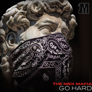 อัลบัม Go Hard ศิลปิน The Midi Mafia